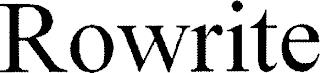 ROWRITE trademark