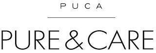 PUCA PURE & CARE trademark