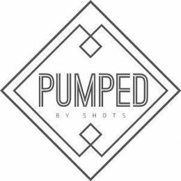 PUMPED BY SHOTS trademark