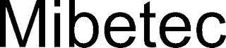 MIBETEC trademark