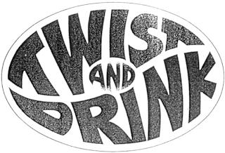 TWIST AND DRINK trademark