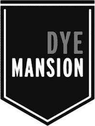 DYE MANSION trademark