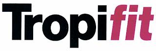 TROPIFIT trademark