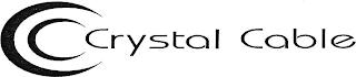 C CRYSTAL CABLE trademark