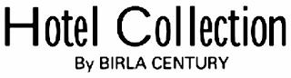 HOTEL COLLECTION BY BIRLA CENTURY trademark