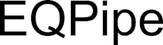 EQPIPE trademark