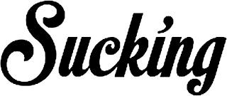 SUCKING trademark