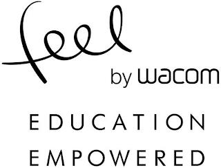 FEEL BY WACOM EDUCATION EMPOWERED trademark