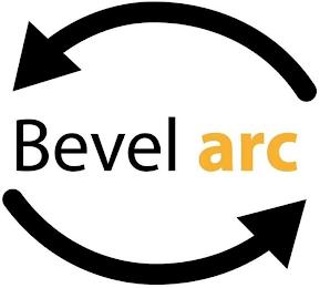 BEVEL ARC trademark