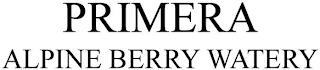 PRIMERA ALPINE BERRY WATERY trademark