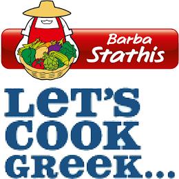 BARBA STATHIS LET'S COOK GREEK... trademark