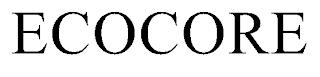 ECOCORE trademark