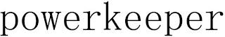 POWERKEEPER trademark