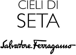 CIELI DI SETA SALVATORE FERRAGAMO trademark