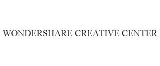 WONDERSHARE CREATIVE CENTER trademark