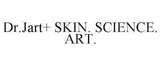 DR.JART+ SKIN. SCIENCE. ART. trademark