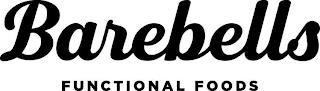 BAREBELLS FUNCTIONAL FOODS trademark