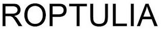 ROPTULIA trademark