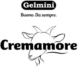 GELMINI BUONO. DA SEMPRE. CREMAMORE trademark