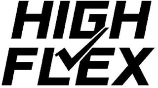 HIGH FLEX trademark