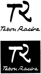 TR TABOU RACINE trademark