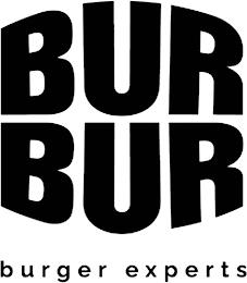 BUR BUR BURGER EXPERTS trademark