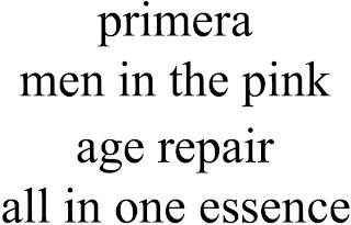 PRIMERA MEN IN THE PINK AGE REPAIR ALL IN ONE ESSENCE trademark