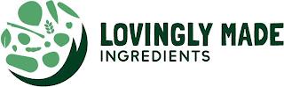 LOVINGLY MADE INGREDIENTS trademark