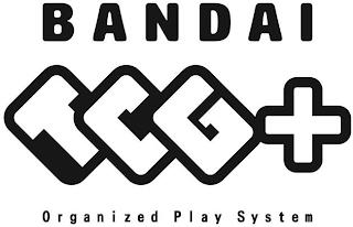 BANDAI TCG+ ORGANIZED PLAY SYSTEM trademark