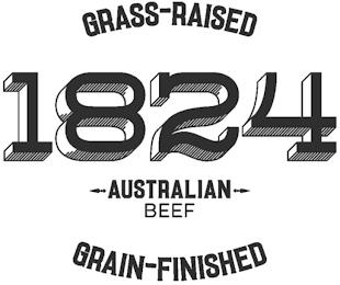 1824 GRASS-RAISED AUSTRALIAN BEEF GRAIN-FINISHED trademark