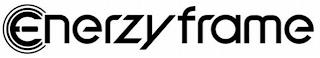 ENERZYFRAME trademark