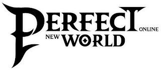 PERFECT NEW WORLD ONLINE trademark