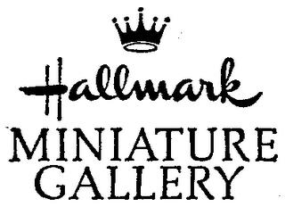 HALLMARK MINIATURE GALLERY trademark