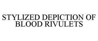 STYLIZED DEPICTION OF BLOOD RIVULETS trademark