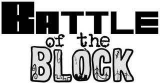 BATTLE OF THE BLOCK trademark