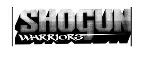 SHOGUN WARRIORS trademark