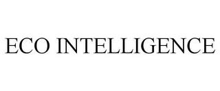 ECO INTELLIGENCE trademark