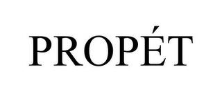 PROPÉT trademark