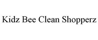 KIDZ BEE CLEAN SHOPPERZ trademark