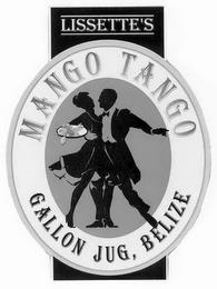 LISSETTE'S MANGO TANGO GALLON JUG, BELIZE trademark