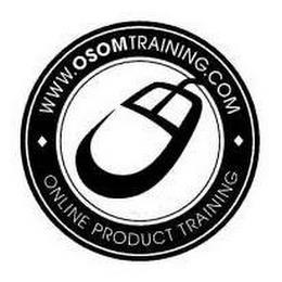 WWW.OSOMTRAINING.COM ONLINE PRODUCT TRAINING trademark