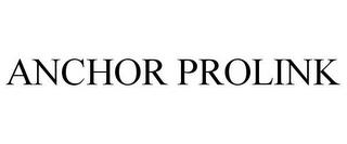 ANCHOR PROLINK trademark