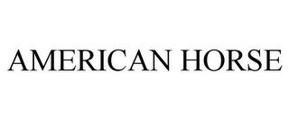 AMERICAN HORSE trademark