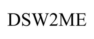 DSW2ME trademark