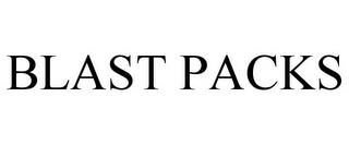 BLAST PACKS trademark