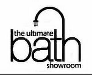 THE ULTIMATE BATH SHOWROOM trademark