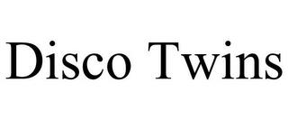 DISCO TWINS trademark