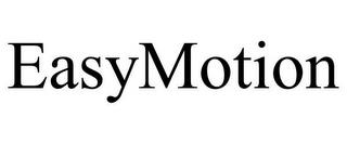 EASYMOTION trademark