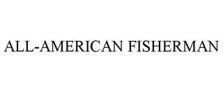 ALL-AMERICAN FISHERMAN trademark