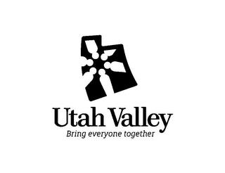 UTAH VALLEY BRING EVERYONE TOGETHER trademark